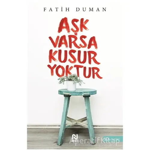 Aşk Varsa Kusur Yoktur - Fatih Duman - Nesil Yayınları