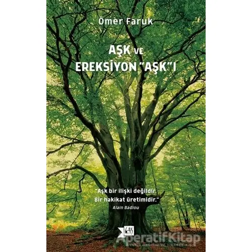 Aşk ve Ereksiyon Aşk’ı - Ömer Faruk - Altıkırkbeş Yayınları