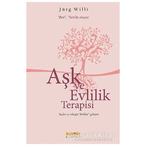 Aşk ve Evlilik Terapisi - Jürg Willi - Kaknüs Yayınları