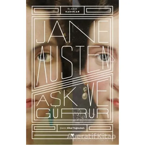 Aşk ve Gurur - Klasik Kadınlar - Jane Austen - Can Yayınları