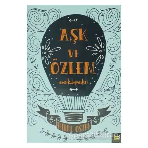 Aşk ve Özlem Ansiklopedisi - Hilde Ostby - Beyaz Baykuş Yayınları