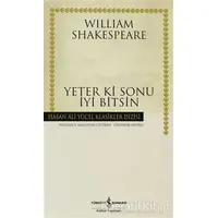 Yeter ki Sonu İyi Bitsin - William Shakespeare - İş Bankası Kültür Yayınları