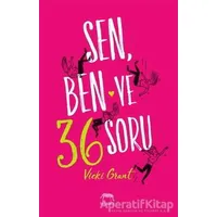 Sen, Ben ve 36 Soru - Vicki Grant - Yabancı Yayınları