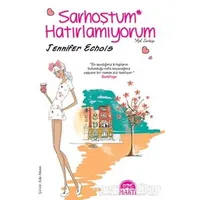 Sarhoştum Hatırlamıyorum - Jennifer Echols - Martı Yayınları