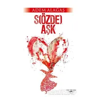 S(özde) Aşk - Adem Alağaş - Sokak Kitapları Yayınları