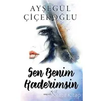 Sen Benim Kaderimsin - Ayşegül Çiçekoğlu - Müptela Yayınları