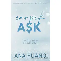 Çarpık Aşk - Ana Huang - Martı Yayınları