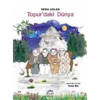 Topurdaki Dünya - Sema Aslan - İletişim Yayınevi