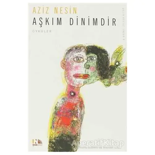 Aşkım Dinimdir - Aziz Nesin - Nesin Yayınevi