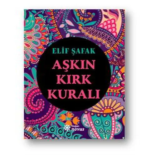 Aşkın Kırk Kuralı - Elif Şafak - Doğan Kitap