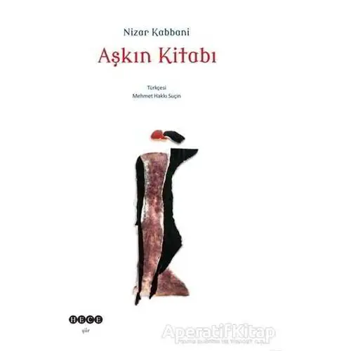 Aşkın Kitabı - Nizar Kabbani - Hece Yayınları