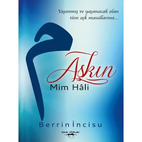 Aşkın Mim Hali - Berrin İncisu - Sokak Kitapları Yayınları