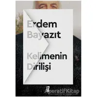 Kelimenin Dirilişi - Erdem Bayazıt - İz Yayıncılık