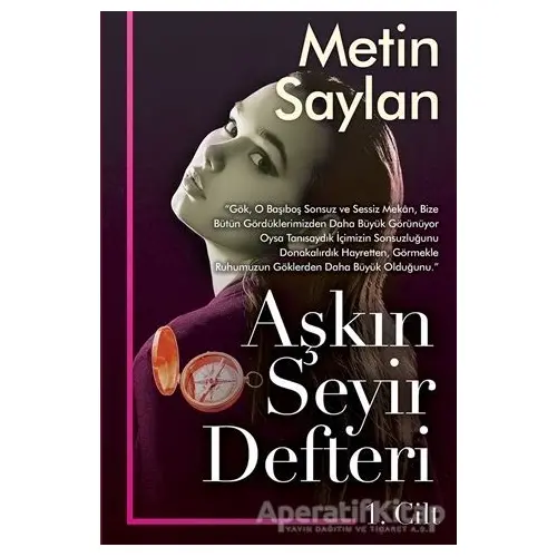 Aşkın Seyir Defteri Cilt 1 - Metin Saylan - Cinius Yayınları