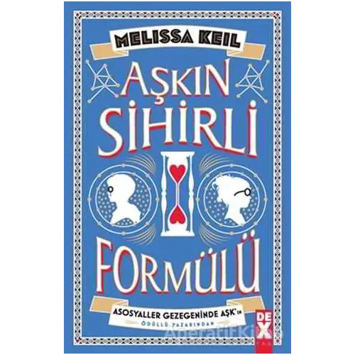 Aşkın Sihirli Formülü - Melissa Keil - Dex Yayınevi