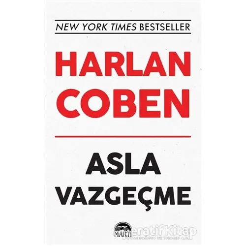 Asla Vazgeçme - Harlan Coben - Martı Yayınları