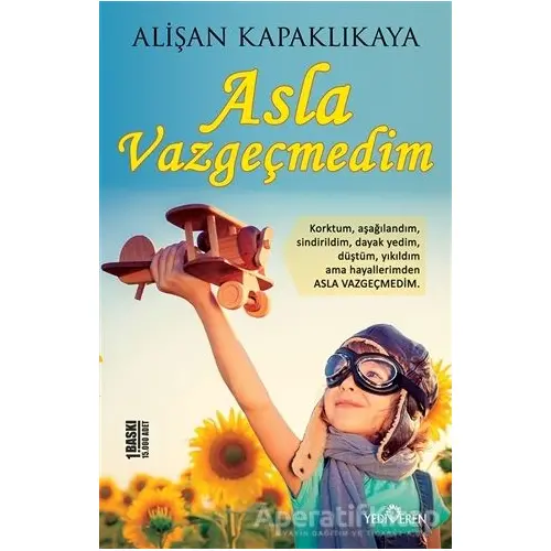 Asla Vazgeçmedim - Alişan Kapaklıkaya - Yediveren Yayınları