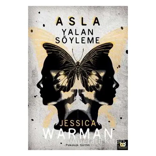 Asla Yalan Söyleme - Jessica Warman - Beyaz Baykuş Yayınları