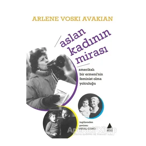 Aslan Kadının Mirası - Arlene Voski Avakian - Aras Yayıncılık