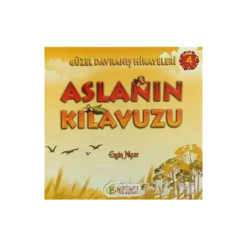 Aslanın Klavuzu - Engin Nigar - Pırıltı Kitapları - Erkam