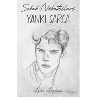 Sokak Nöbetçileri: Yankı Sarca - Aslı Arslan - İndigo Kitap