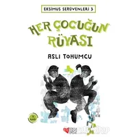 Her Çocuğun Rüyası - Ekimus Serüvenleri 3 - Aslı Tohumcu - Can Çocuk Yayınları