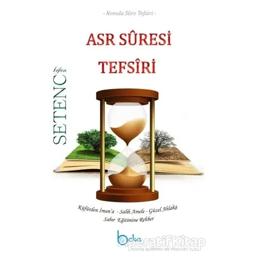 Asr Suresi Tefsiri - İrfan Setenci - Beka Yayınları