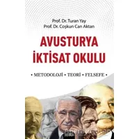 Avusturya İktisat Okulu - Turan Yay - Astana Yayınları