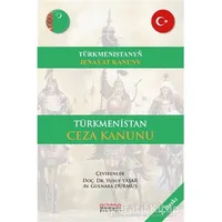 Türkmenistan Ceza Kanunu - Yusuf Yaşar - Astana Yayınları