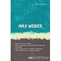 Max Weber - Deniz Kundakçı - Say Yayınları