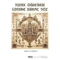 Toltek Öğretileri Üzerine Birkaç Söz - Molia Porry - Gece Kitaplığı