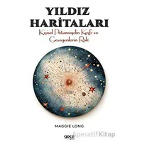 Yıldız Haritaları - Maggie Long - Gece Kitaplığı