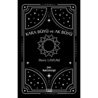 Kara Büyü ve Ak Büyü - Marie Laveau - Gece Kitaplığı