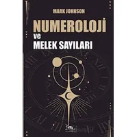 Numeroloji ve Melek Sayıları - Mark Johnson - Sarmal Kitabevi