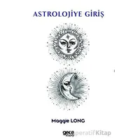 Astrolojiye Giriş - Maggie Long - Gece Kitaplığı