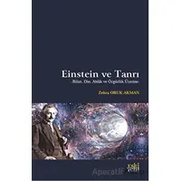 Einstein ve Tanrı - Zehra Oruk Akman - Eski Yeni Yayınları