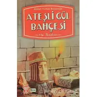 Ateşli Gül Bahçesi - Ahmet Yılmaz Boyunağa - Genç Timaş