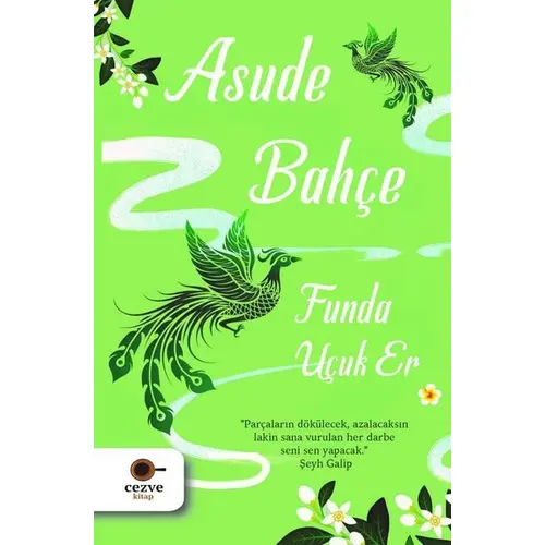 Asude Bahçe - Funda Uçuk Er - Cezve Kitap