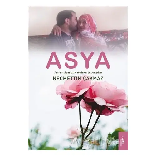 Asya - Necmettin Çakmaz - İkinci Adam Yayınları