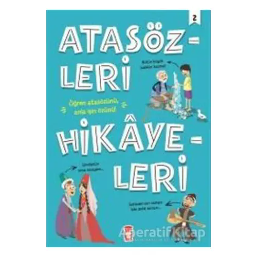 Atasözleri Hikayeleri 2 - Didem Demirel - Timaş Çocuk