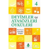 Deyimler ve Atasözleri Öyküleri - 4 - Muhiddin Yenigün - Uğurböceği Yayınları