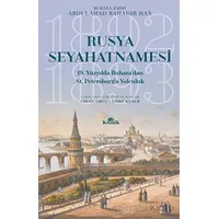 Rusya Seyahatnamesi - Abdulahad Bahadır Han - Kronik Kitap