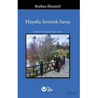 Hayatla Severek Savaş - Seyhan Demirel - Ayyıldız Kitap