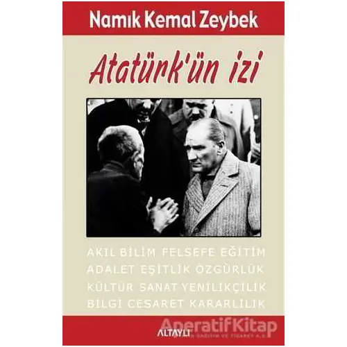 Atatürkün İzi - Namık Kemal Zeybek - Altaylı Yayınları