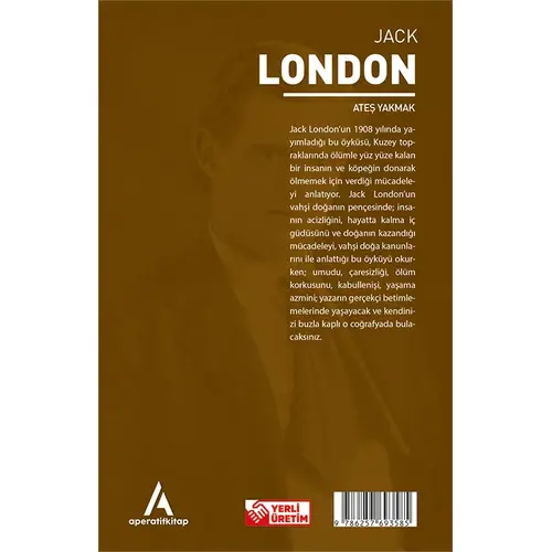 Ateş Yakmak - Jack London - Aperatif Dünya Klasikleri