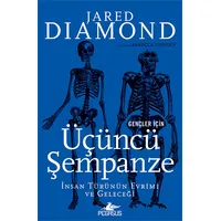 Gençler İçin Üçüncü Şempanze İnsan Türünün Evrimi Ve Geleceği - Jared Diamond - Pegasus Yayınları