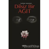 Dilsiz Bir Ağıt - Sultan Karataş - Cevahir Yayınları