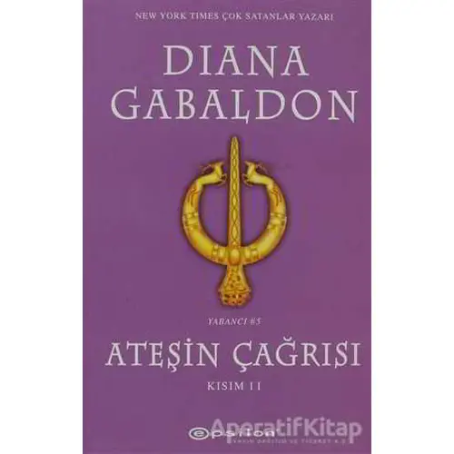 Ateşin Çağrısı - Kısım: 2 - Diana Gabaldon - Epsilon Yayınevi