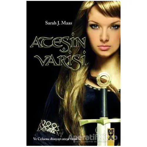 Ateşin Varisi - Sarah J. Maas - Dex Yayınevi