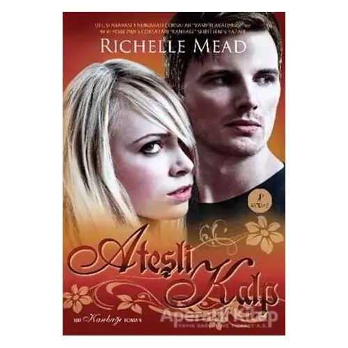 Ateşli Kalp - Richelle Mead - Artemis Yayınları